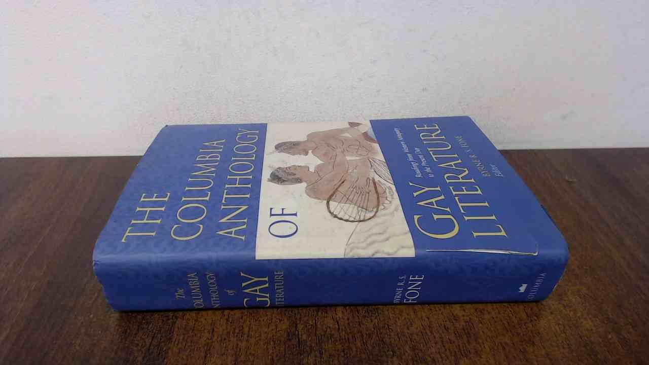 The Columbia Anthology of Gay Literature: Classic & Contemporary LGBTQ+ Stories, Poetry & Essays - Perfect for Book Clubs, Academic Study & Personal Reading