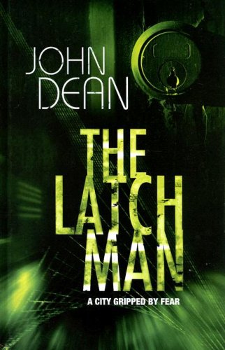 The Latch Man (DCI John Blizzard Mystery) - British Crime Thriller Novel for Adults - Perfect for Mystery Lovers & Book Club Discussions