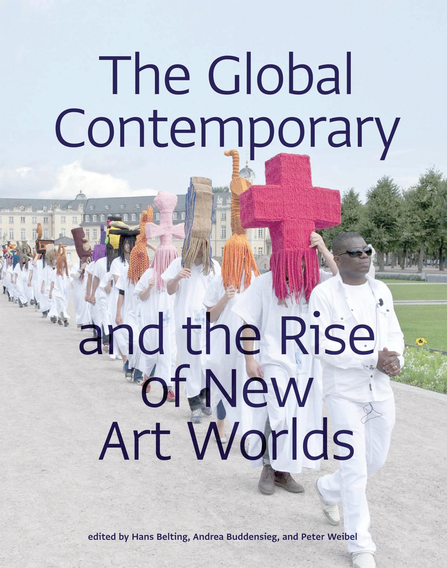 The Global Contemporary and the Rise of New Art Worlds - MIT Press Book on Modern Art Movements | Perfect for Art Students, Collectors & Museum Enthusiasts