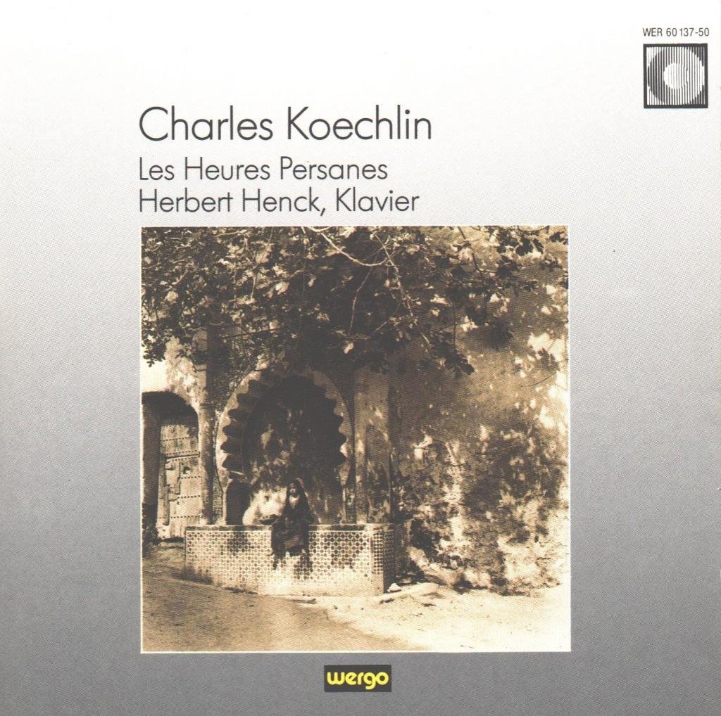 Charles Koechlin: Les Heures Persanes (The Persian Hours) - Original Solo Piano Version by Herbert Henck | Perfect for Classical Music Lovers & Piano Enthusiasts