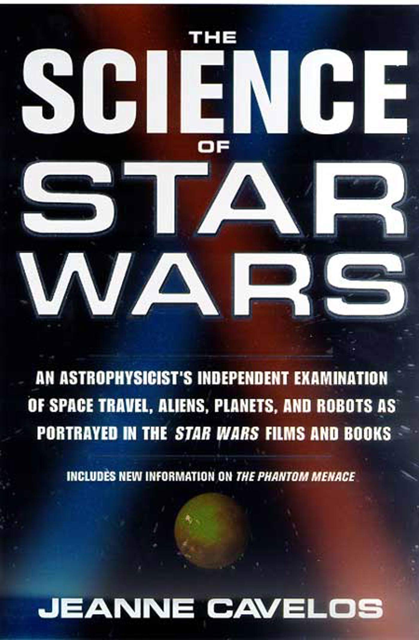 The Science of Star Wars: Astrophysicist's Analysis of Space Travel, Aliens, Planets & Robots in Star Wars Films & Books | Perfect for Sci-Fi Fans & Science Enthusiasts