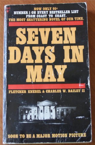 Seven Days in May - Political Thriller Novel by Fletcher Knebel - Perfect for Book Clubs & Political Drama Fans