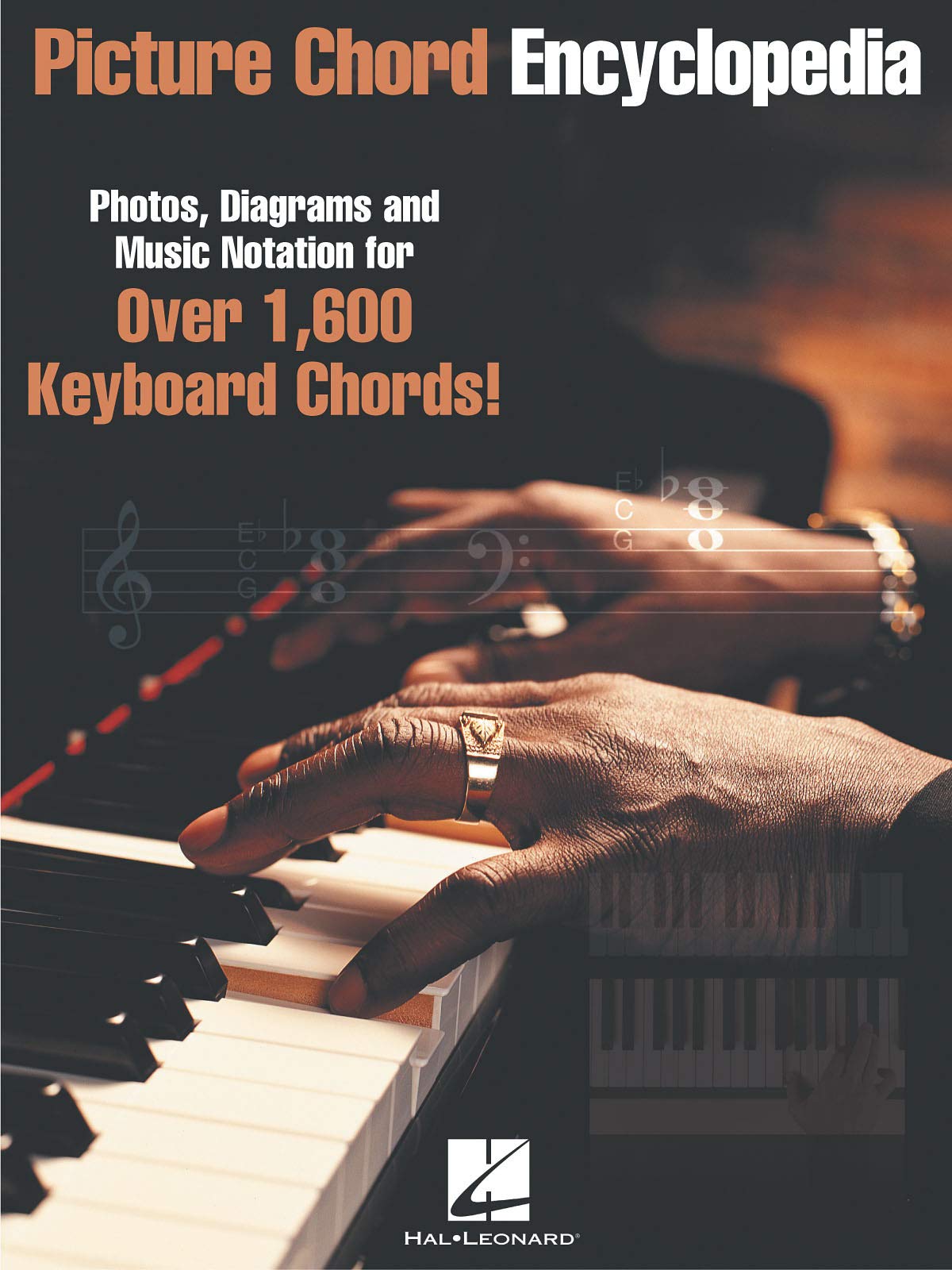 Picture Chord Encyclopedia: Photos, Diagrams & Music Notation for 1600+ Keyboard Chords - Perfect for Piano Learning, Music Composition & Songwriting