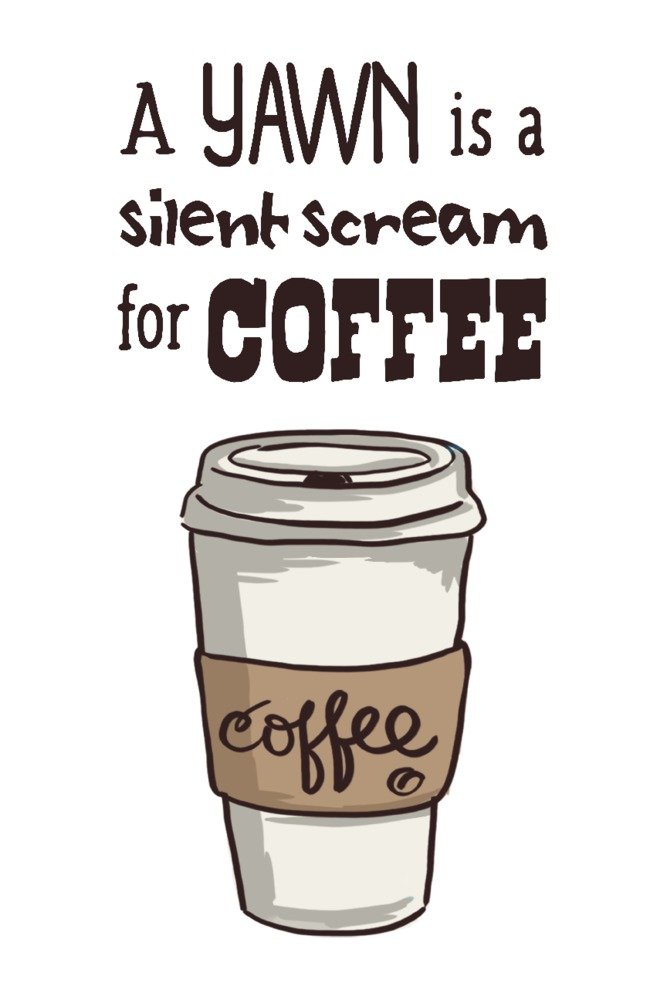 Premium Coffee Cup Wall Art Print - 'A Yawn is a Silent Scream for Coffee' Motivational Poster (24x36 Inches, Signed) - Perfect for Home Office Decor, Coffee Shop Wall Art & Gift for Coffee Lovers