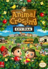 Animal Crossing City Folk Prima Official Strategy Guide - Walkthrough, Tips & Secrets for Nintendo Wii - Perfect for Gamers & Collectors