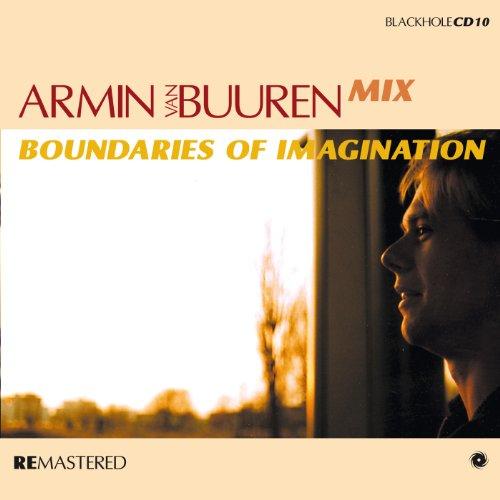 Armin Van Buuren Boundaries of Imagination Tiesto Paul Van Dyk - Electronic Dance Music (EDM) DJ Mix Album for Parties, Clubs & Festivals