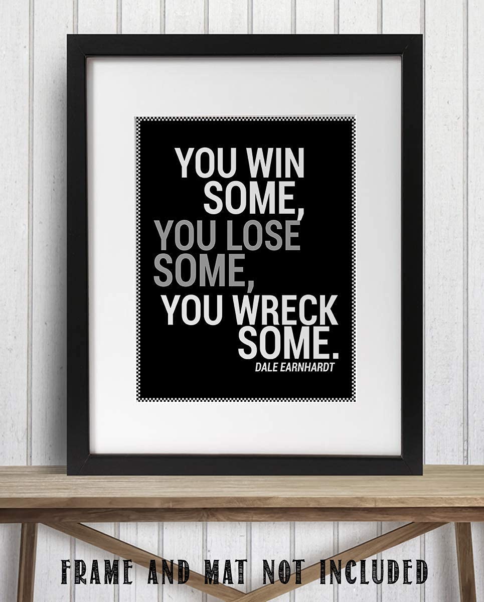 Dale Earnhardt Inspirational Quotes Wall Art Print - Motivational Racing Decor for Home, Office, Man Cave & Garage - Perfect Gift for NASCAR Fans - Unframed 8x10 Inches - Ideal for Race Day Parties & Motorsport Themed Rooms