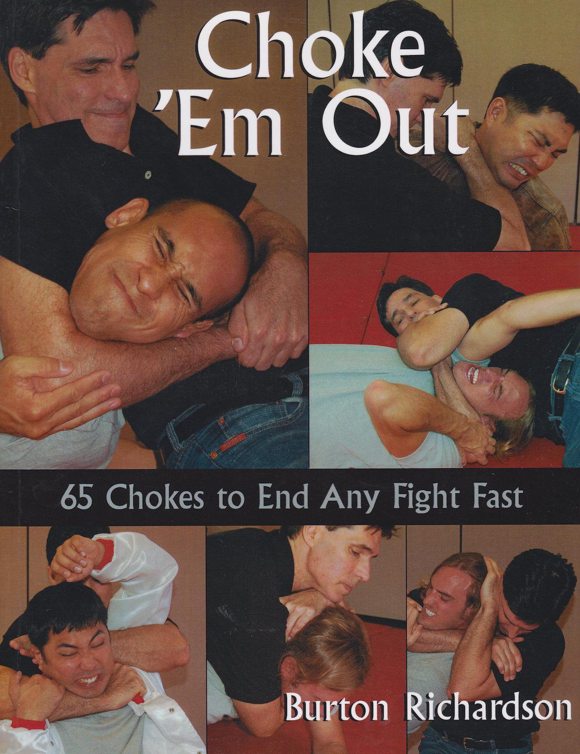 Burton Richardson Choke Em Out Book - Preowned Self-Defense Guide | Martial Arts Training, BJJ Techniques & Personal Protection