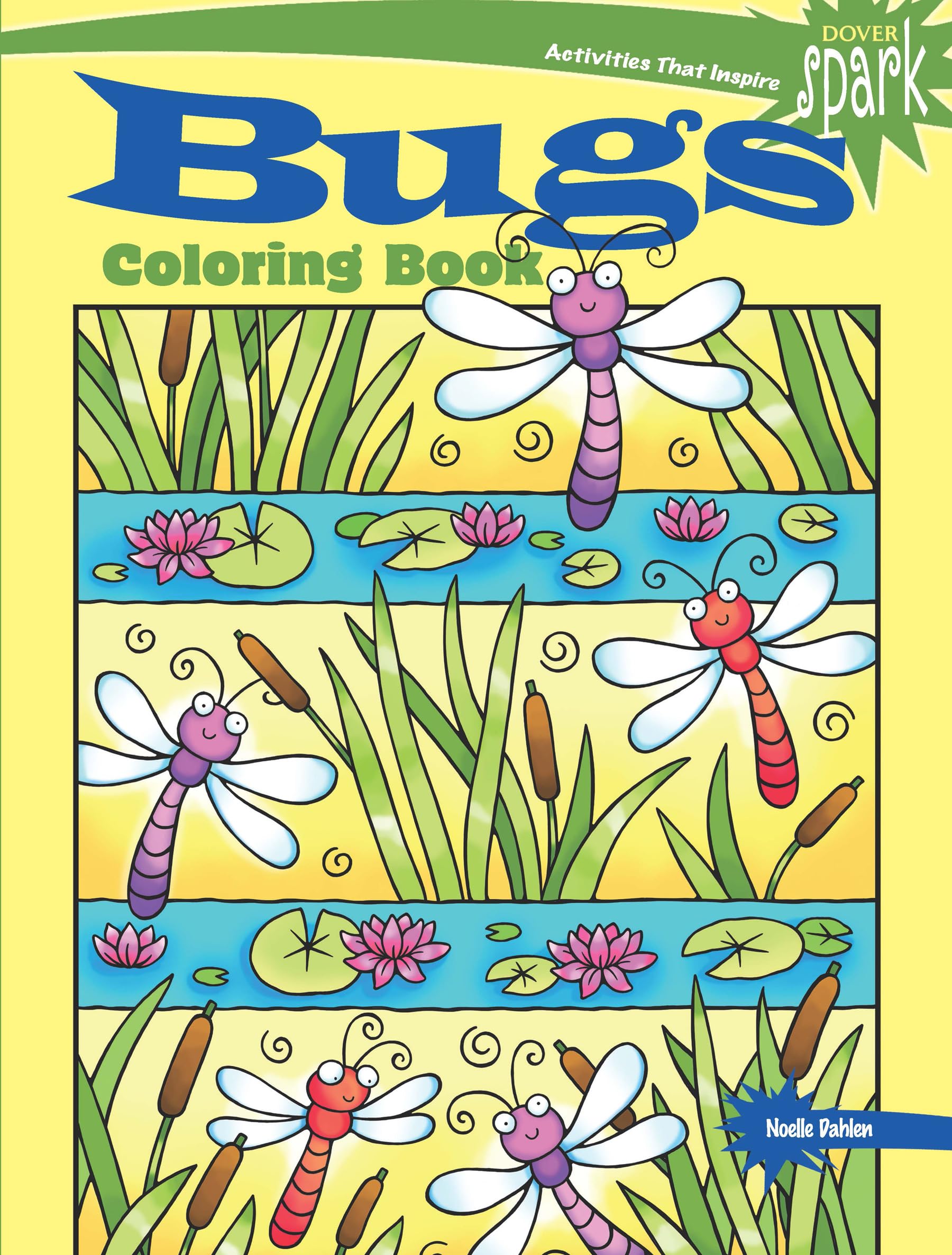 SPARK Bugs Coloring Book for Kids & Adults - Dover Animal Coloring Books - Fun & Educational Insect Activity for Relaxation & Creativity