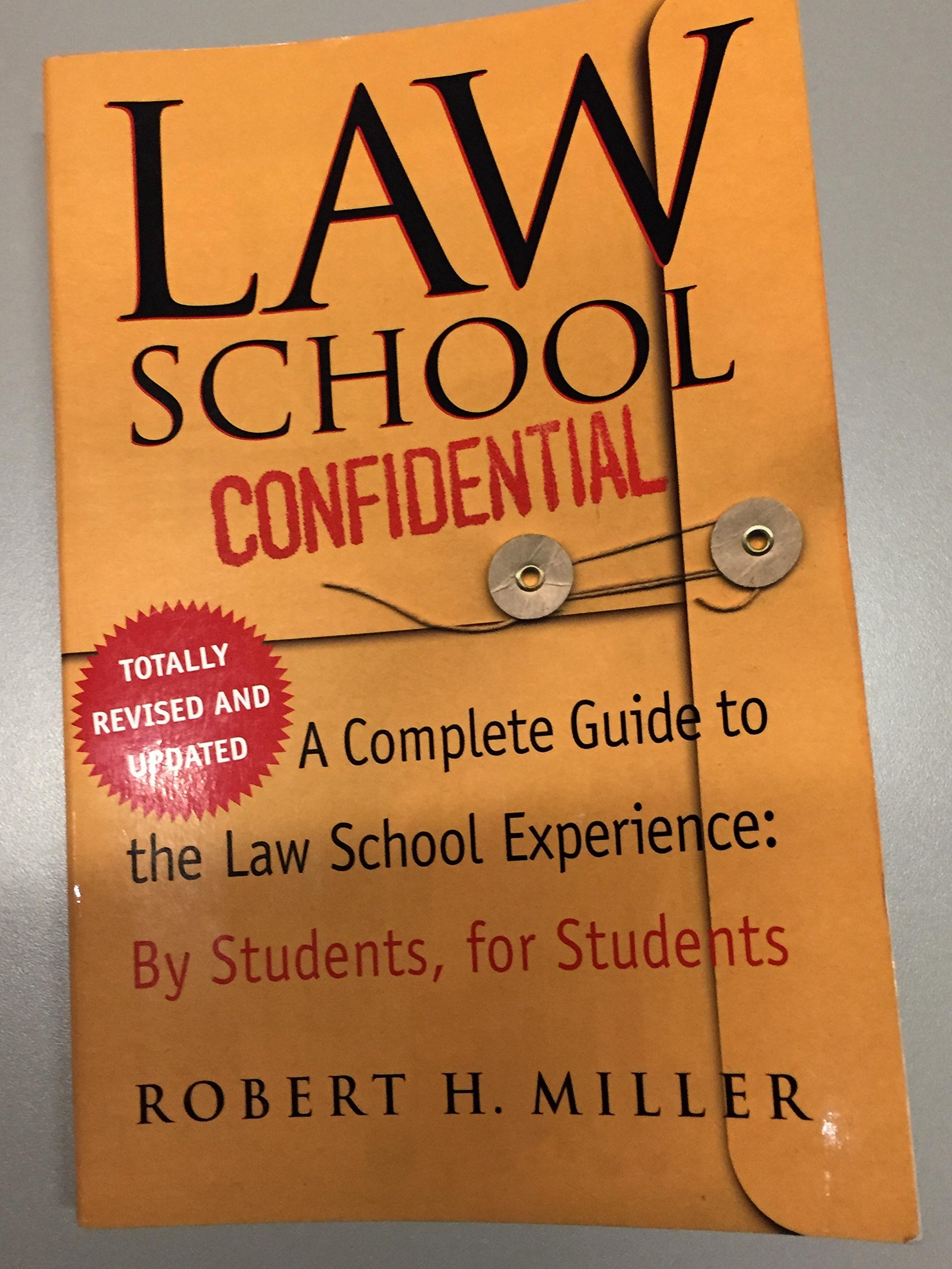 Law School Confidential (Revised Edition): Complete Guide to Law School Experience by Students for Students | Best for Law Students, Aspiring Lawyers & Legal Professionals