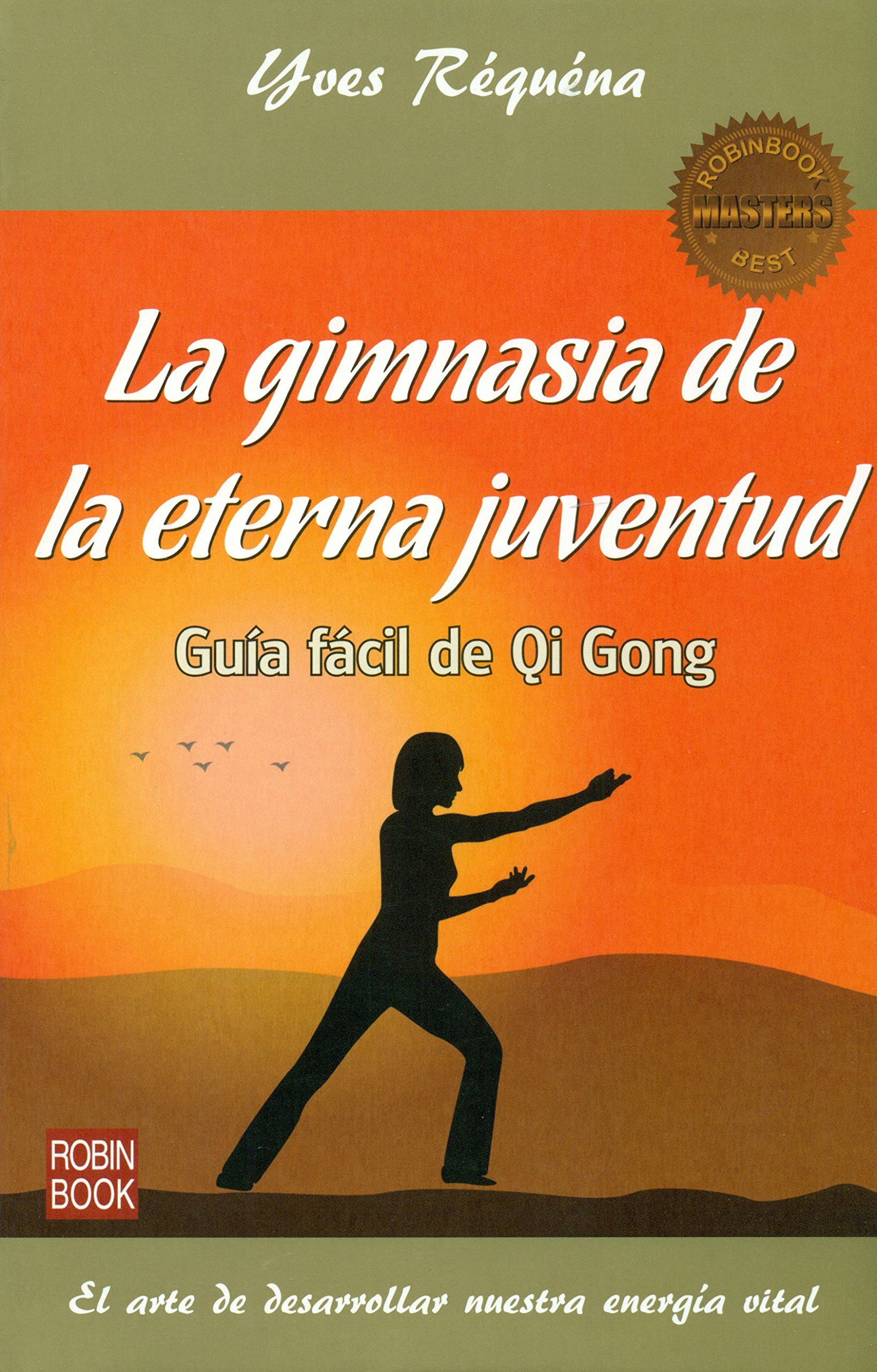Qi Gong for Eternal Youth: Easy Guide to Anti-Aging Exercises | Spanish Edition Book | Improve Health & Longevity with Daily Practice | Perfect for Beginners & Seniors