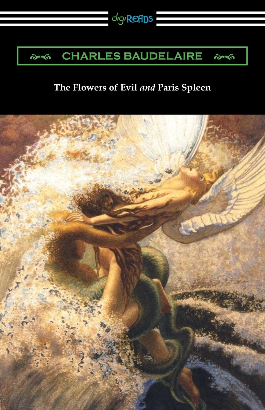 The Flowers of Evil and Paris Spleen by Charles Baudelaire - Classic French Poetry Collection for Literature Lovers & Book Collectors | Perfect for Home Library, Literary Gifts & Poetry Study
