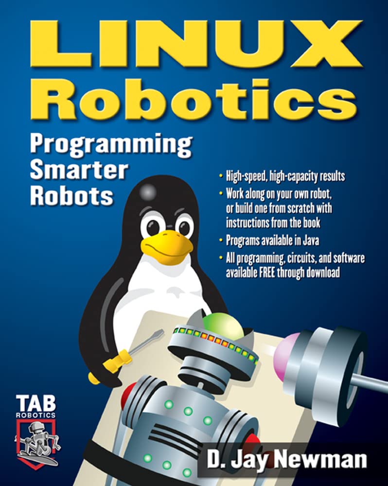 Linux Robotics: Programming Smarter Robots - TAB Electronics Guide for AI & Automation | Perfect for STEM Education, DIY Projects & Industrial Automation