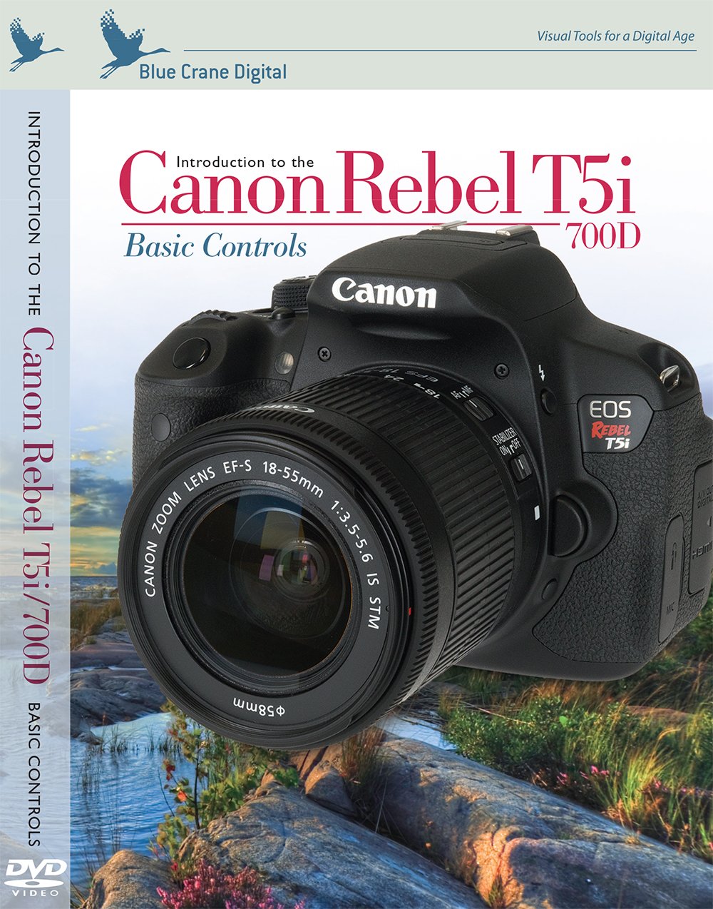 Canon Rebel T5i / 700D DSLR Camera - Beginner's Guide to Basic Controls & Settings for Photography & Videography