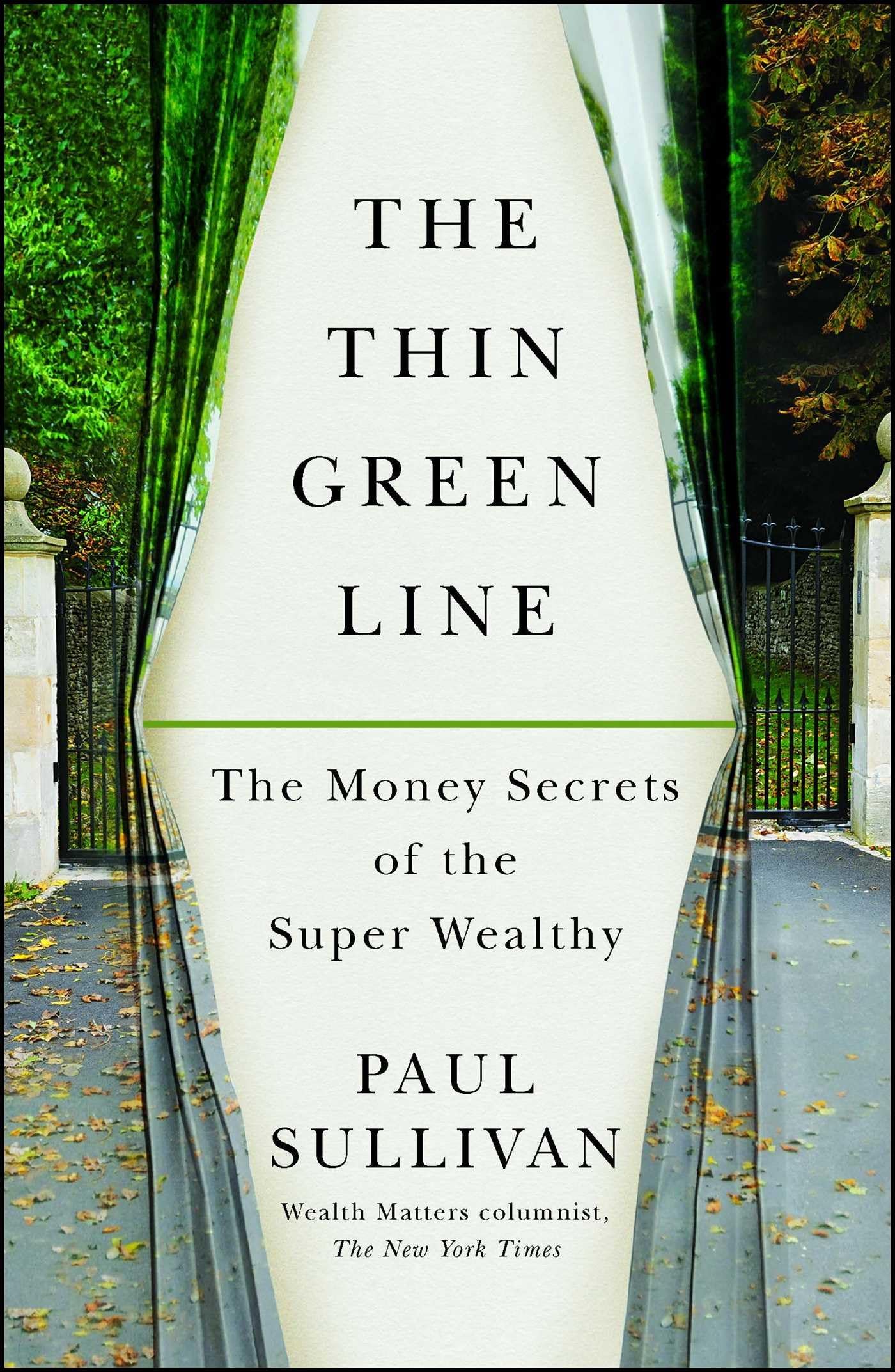 The Thin Green Line: Money Secrets of the Super Wealthy - Financial Strategies for Wealth Building & Investment Success