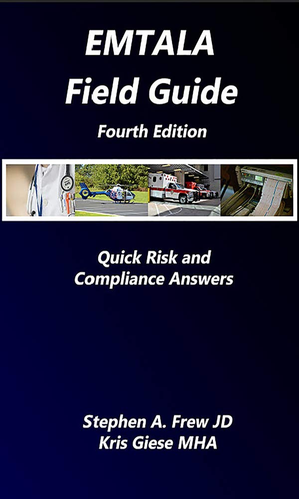 EMTALA Field Guide: Essential Reference for Healthcare Professionals - Kindle Edition | Perfect for Emergency Medicine & Compliance Training
