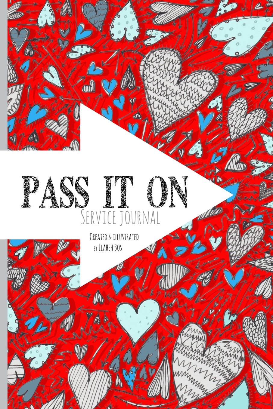 Pass It On (Red Cover) - Inspirational Service Journal for Daily Gratitude & Kindness Acts | Perfect for Volunteers, Teachers & Community Leaders