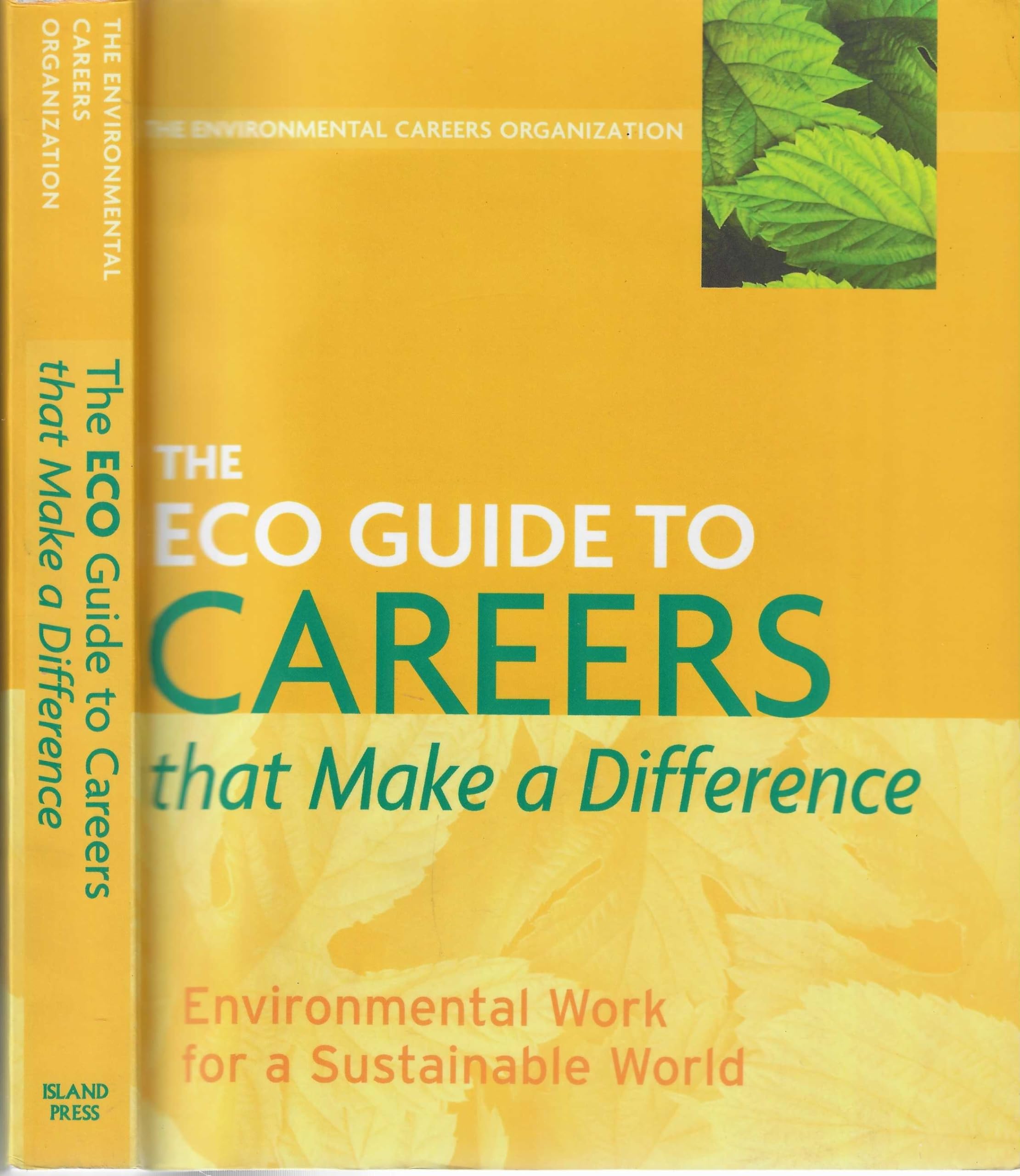 The ECO Guide to Careers that Make a Difference: Environmental Work for a Sustainable World - Ideal for Students, Professionals, and Eco-Enthusiasts