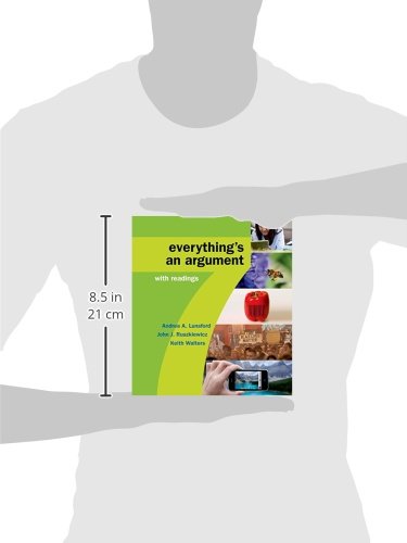 High School Edition of Everything's an Argument with Readings - Essential Debate & Persuasive Writing Textbook for Students | Perfect for Classroom Discussions & Essay Writing Practice