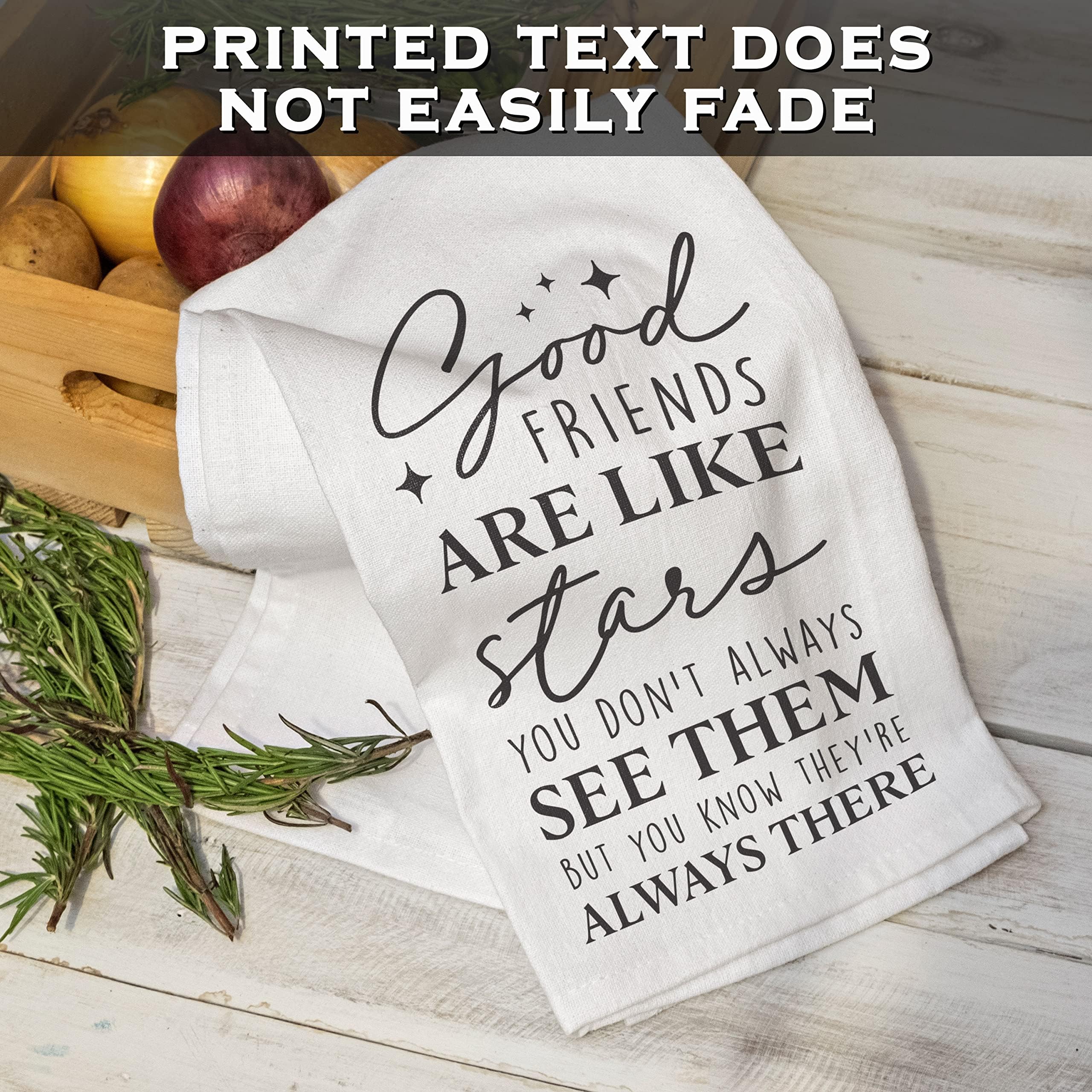 Good Friends Dish Towel 18x24 Inch - Funny Kitchen Towel with 'Good Friends Are Like Stars' Quote - Absorbent Cotton Tea Towel for Drying Dishes, Decorating Kitchen, and Hostess Gifts