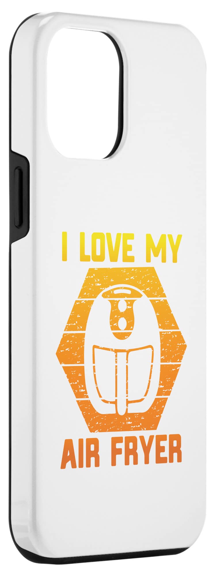 iPhone 12 Pro Max Case with Funny 'I Love My Air Fryer' Low Carb Cooking Quote - Perfect for Kitchen Enthusiasts & Healthy Lifestyle
