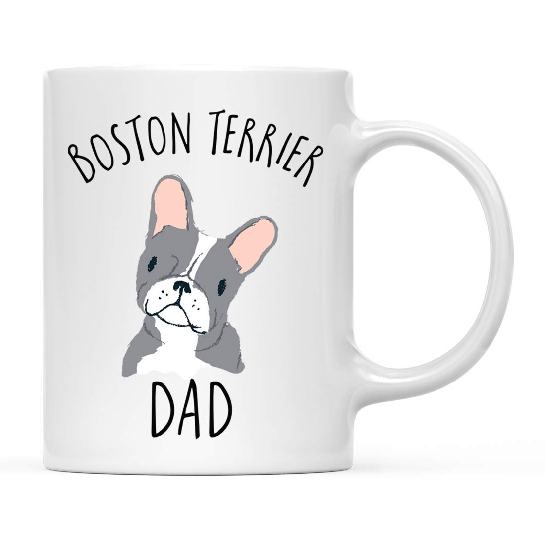 Funny Dog Coffee Mug 11oz - Grey Boston Terrier Dog Dad Gift, 1-Pack - Novelty Birthday & Christmas Cup for Dog Lovers - Perfect for Coffee, Tea & Office Desk Decor