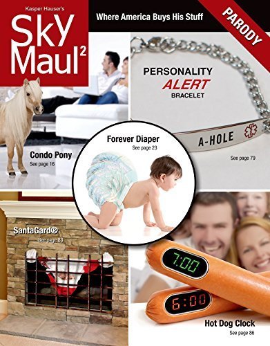 SkyMaul 2: Where America Buys His Stuff by Robert Baedeker | Satirical Shopping Catalog | Perfect for Gifts, Office Humor & Pop Culture Fans (2014)