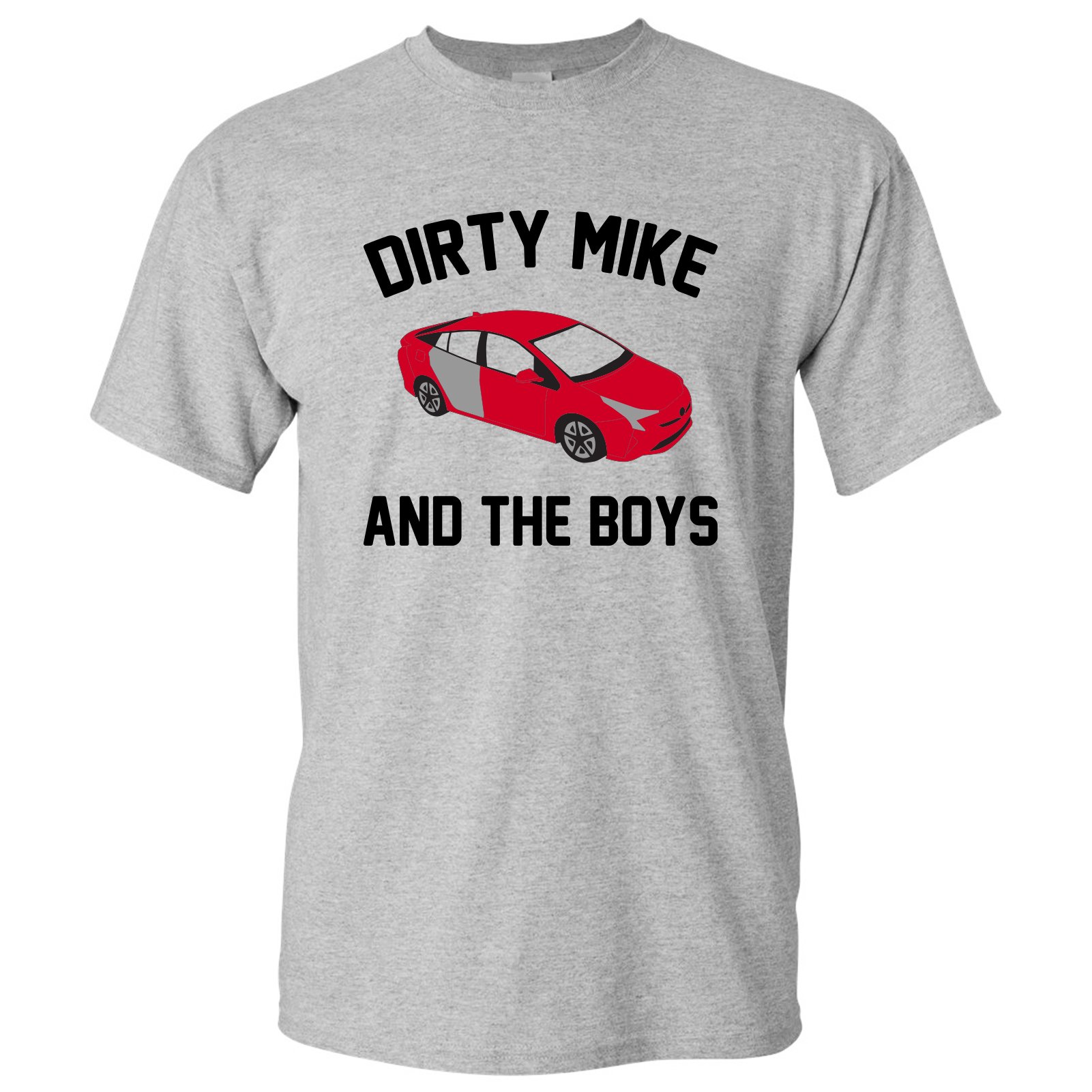 Dirty Mike and The Boys Funny T-Shirt | Soup Kitchen Hybrid Humor Graphic Tee for Men - Perfect for Casual Wear, Gifts, and Comedy Fans