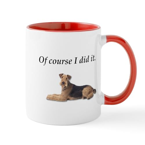 White/Red Inside - Of Course I Did It Airedale Terrier Mugs