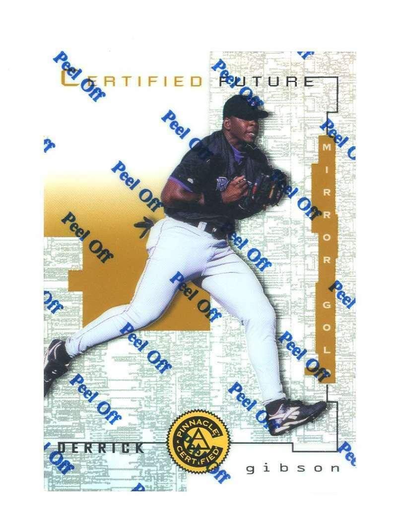 1998 Pinnacle Certified Mirror Gold #128 Derrick Gibson Bankruptcy Test Issue - Rare Unsigned Baseball Cards for Collectors & Sports Memorabilia Enthusiasts - Perfect for Display, Trading, and Investment