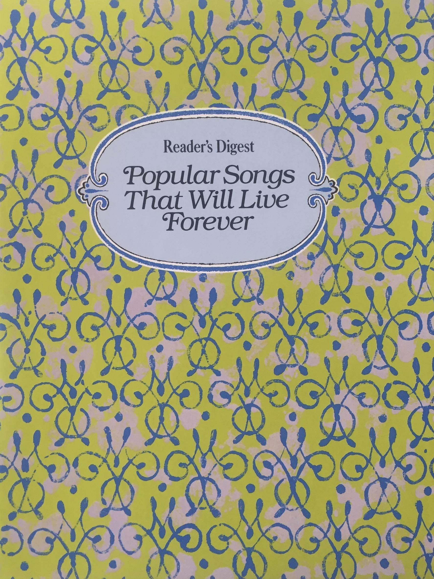Best Popular Songs That Will Live Forever - Classic Music Collection for Parties, Relaxation & Nostalgia | Reader's Digest