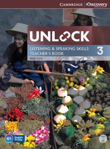 Cambridge Discovery Education Skills: Unlock Level 3 Listening & Speaking Teacher's Book with DVD by Matt Firth | ESL Teaching Resource for Classroom Instruction & Language Development