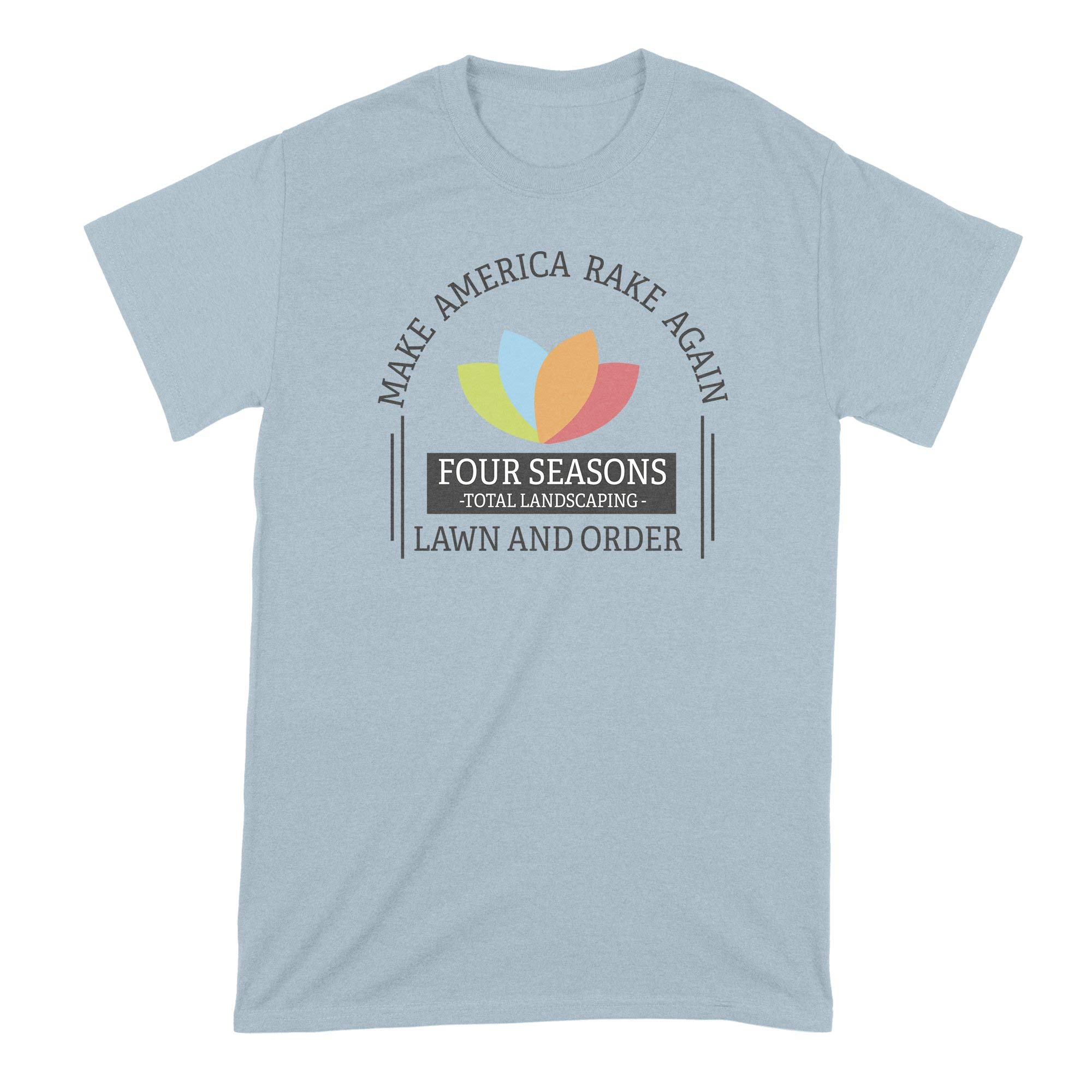 Four Seasons Total Landscaping T-Shirt - Make America Rake Again Funny Gardening Shirt - Perfect for Landscapers, Political Humor Fans & Outdoor Work