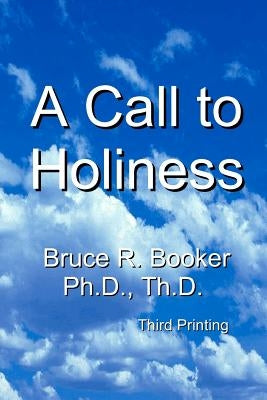 A Call To Holiness: Inspiring the Church to Leave Harlot Babylon - Perfect for Bible Study, Spiritual Growth & Christian Devotion