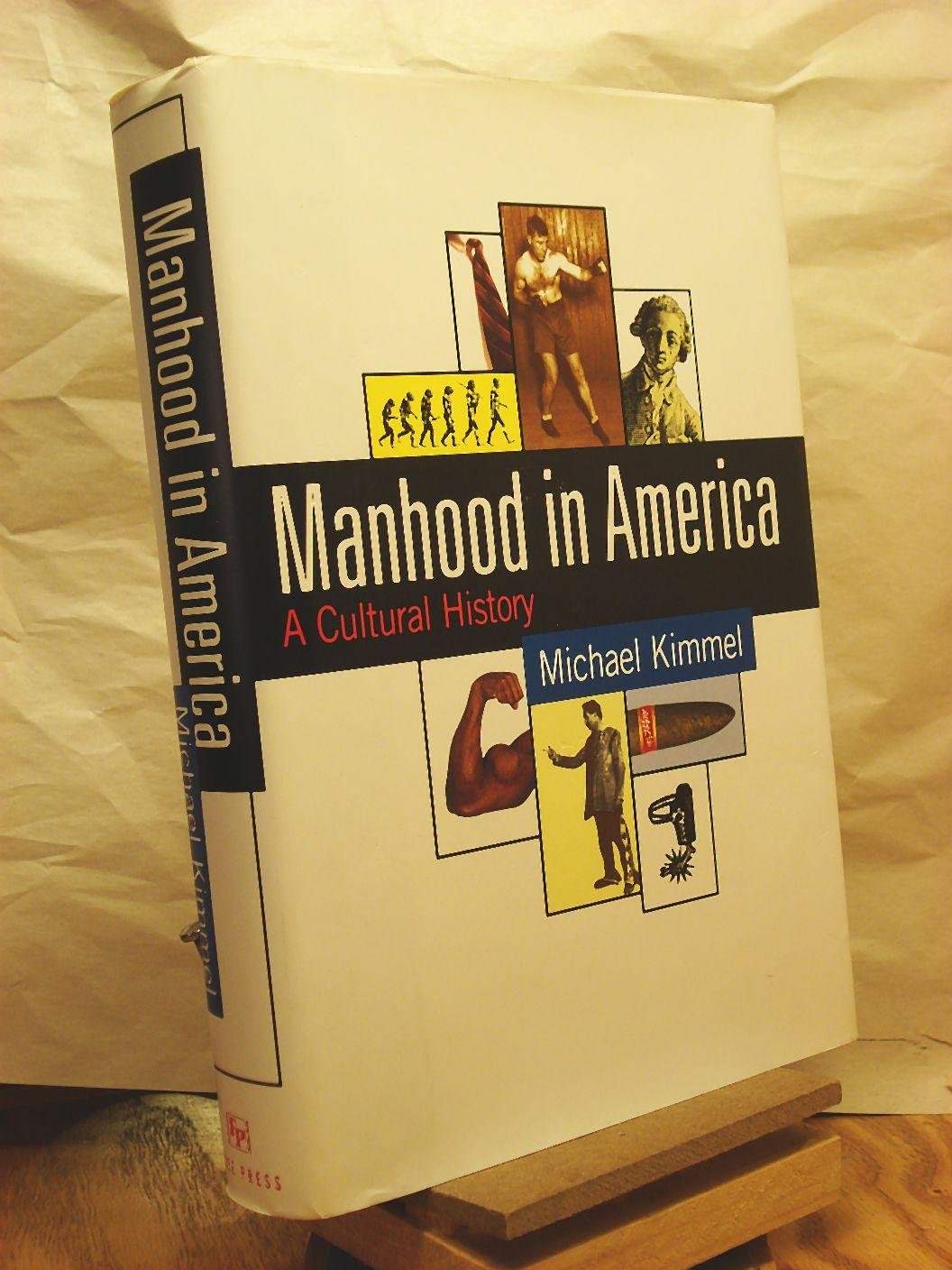 Manhood in America: Exploring Masculinity, Identity & Culture | Books on Gender Studies & Social Issues