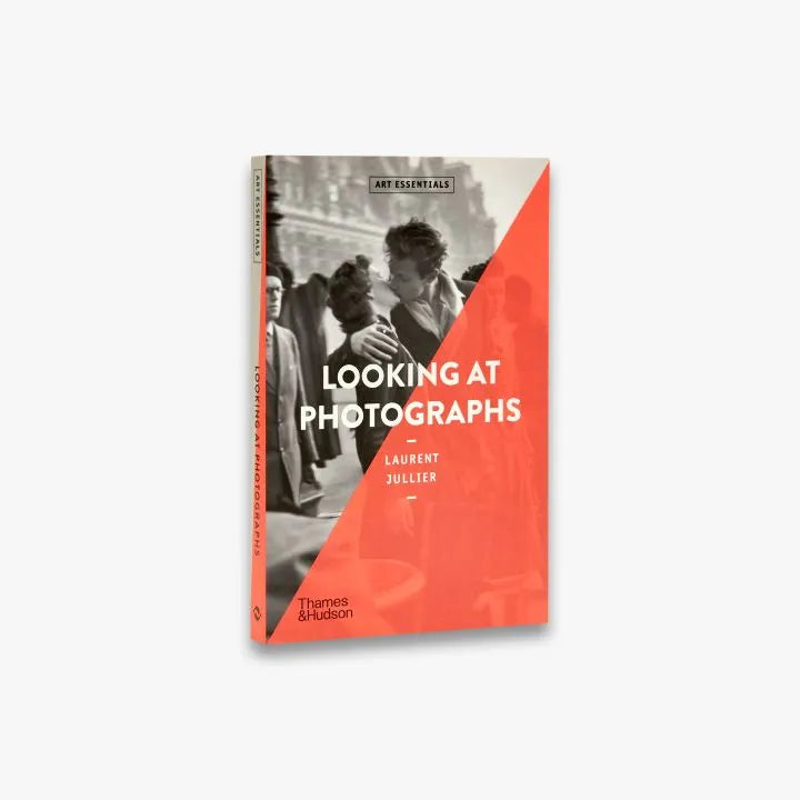 Looking at Photographs (Art Essentials) - A Guide to Photography Appreciation for Artists & Collectors | Perfect for Art Classes, Galleries & Home Decor