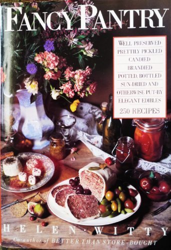 Fancy Pantry Cookbook by Helen Witty - Vintage Kitchen Essentials & Food Storage Guide (1986) - Perfect for Home Organization, Meal Planning & Retro Cooking Inspiration