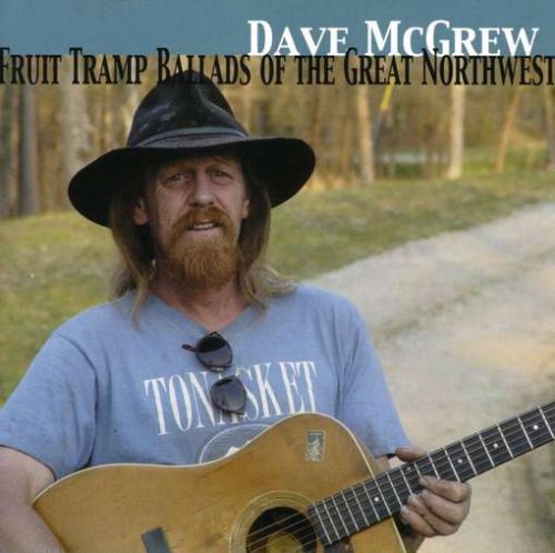 Fruit Tramp Ballads of the Great Northwest - Vintage Folk Music Album - Perfect for Road Trips & Campfire Singalongs