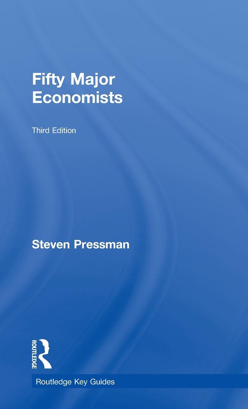 Fifty Major Economists - Routledge Key Guides | Essential Economics Book for Students & Professionals | Perfect for Academic Research & Economic Studies