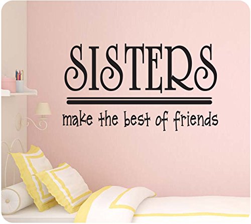 24 Inch Sisters Make The Best Friends Family Love Wall Decal Sticker - Removable Home Decor Art for Bedroom, Nursery & Living Room