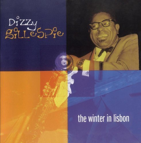 Dizzy Gillespie - The Winter in Lisbon (2015) | Jazz Music CD | Perfect for Relaxation & Dinner Parties