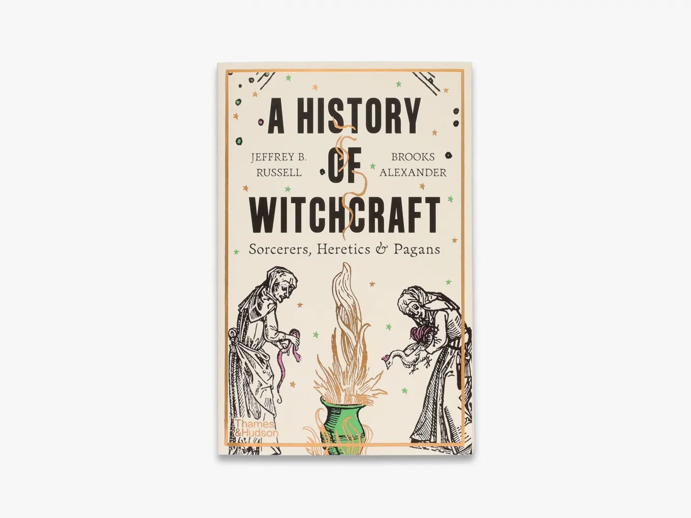 The Complete History of Witchcraft: Origins, Practices & Modern Traditions | Perfect for Wiccan Studies, Historical Research & Spiritual Exploration