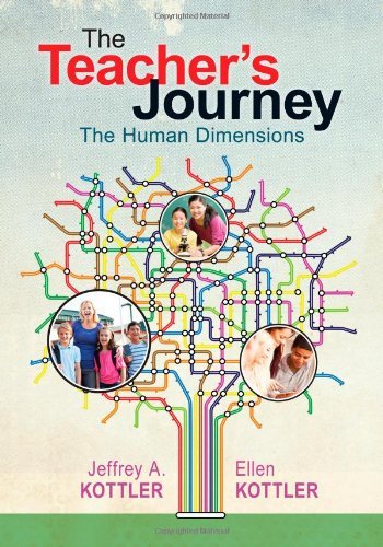 The Teacher's Journey: The Human Dimensions by Jeffrey A. Kottler & Ellen Kottler | Inspiring Educators Book for Professional Development & Classroom Success (Paperback, 2012)