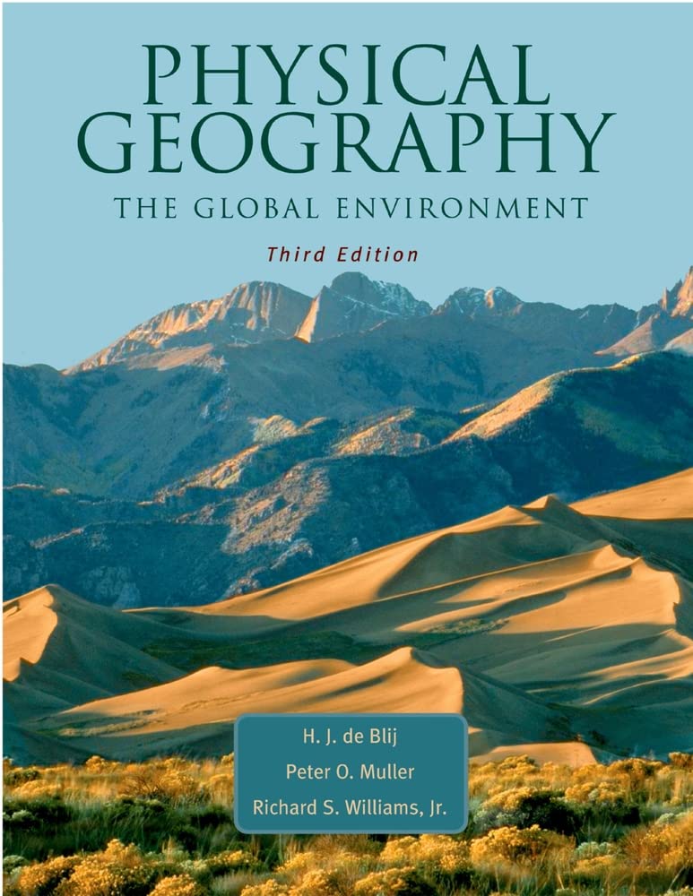Physical Geography: The Global Environment Textbook & Study Guide - Comprehensive Earth Science Learning for College Students & Geography Enthusiasts | Perfect for Classroom Studies, Exam Prep & Self-Learning