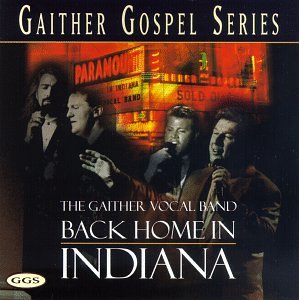 Back Home in Indiana - Gaither Gospel Series DVD | Inspirational Southern Gospel Music Collection | Perfect for Church Worship & Home Devotionals