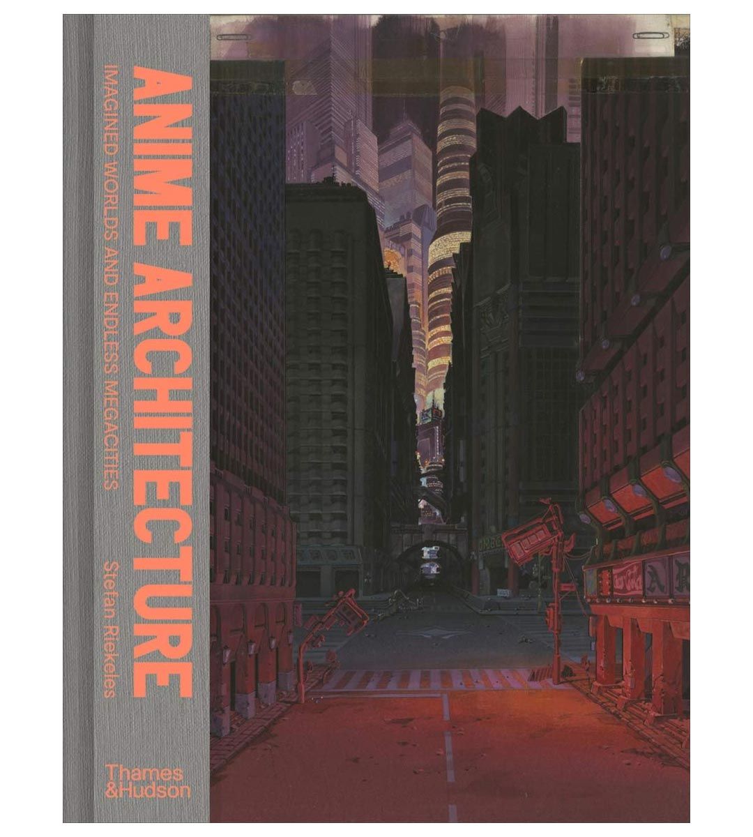 Anime Architecture: Imagined Worlds and Endless Megacities - Art Book for Anime Fans, Urban Design Enthusiasts & Sci-Fi Lovers | Perfect for Home Decor, Gift Ideas & Creative Inspiration