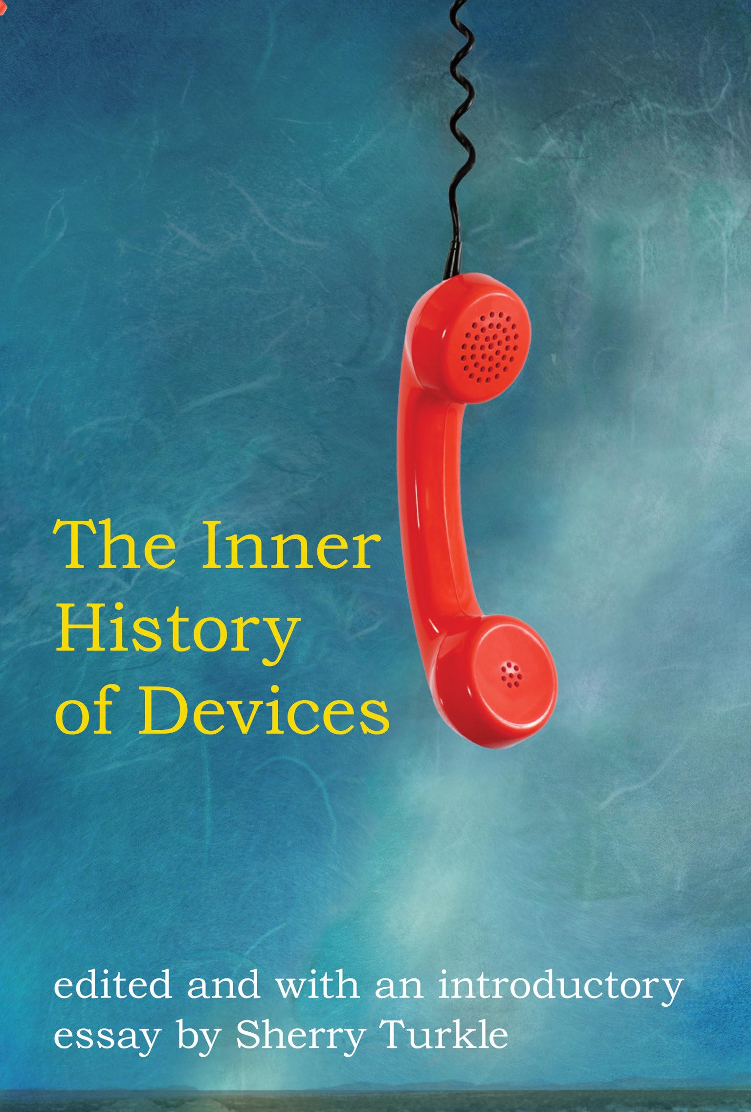 The Inner History of Devices - MIT Press | Technology & Society Book | Perfect for Students, Researchers & Tech Enthusiasts
