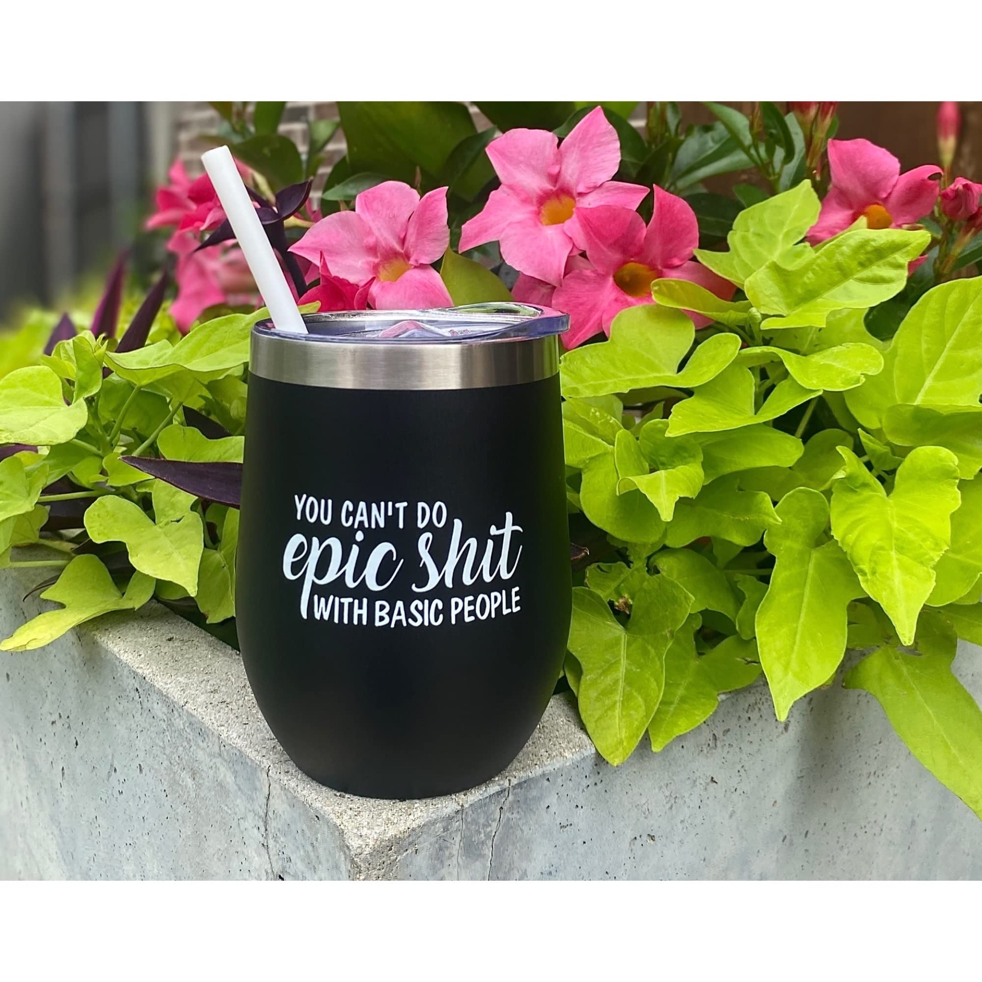 You Can’t Do Epic Shit With Basic People Wine Tumbler - 12 oz Black Funny Wine Glass, Best Friend & Coworker Gift, Birthday Present Idea for Wine Lovers, Perfect for Parties, Girls' Night Out, and Office Celebrations