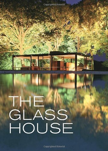 Glass House: Architecture Book with Foreword by Paul Goldberger and Essay by Philip Johnson by Dorothy Dunn | Modern Design Inspiration, Architectural History Study, Home Decor Coffee Table Book (2012)