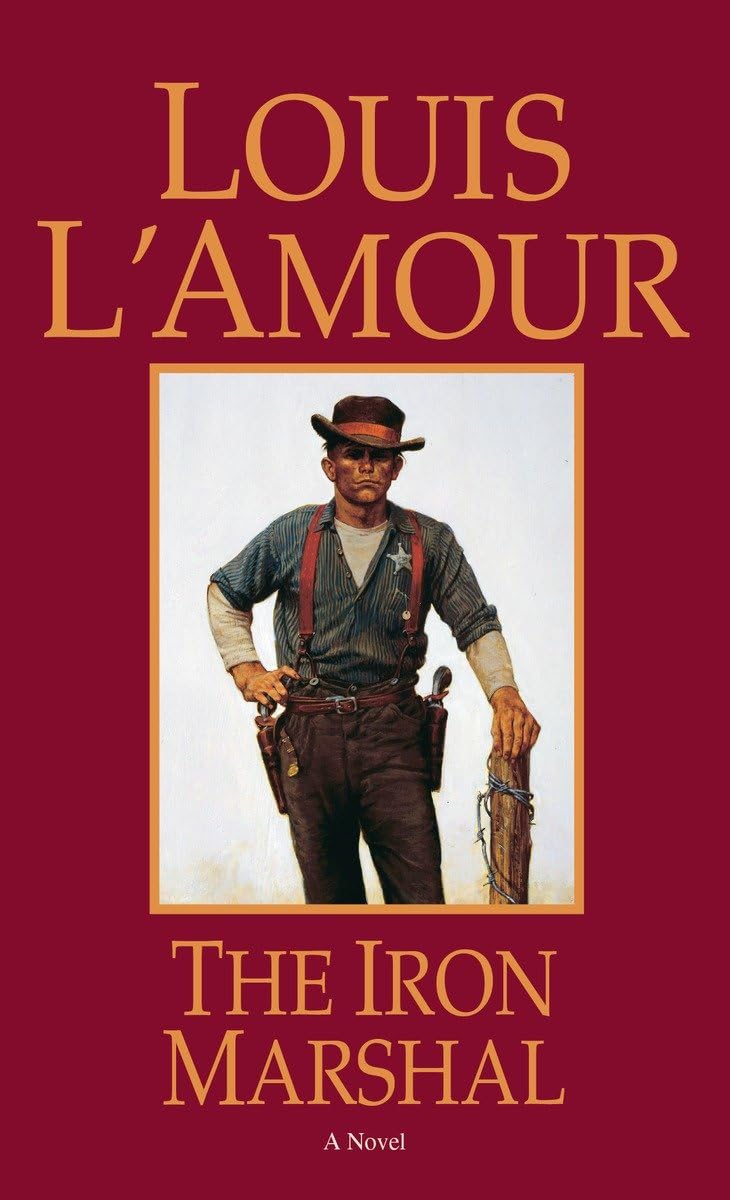 The Iron Marshal: A Western Adventure Novel - Perfect for Fans of Historical Fiction & Cowboy Stories | Great for Book Clubs, Gifts & Relaxing Reading